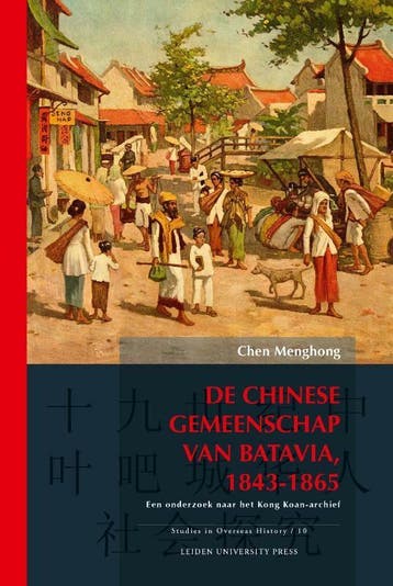 De Chinese gemeenschap van Batavia, 1843-1865 / Studies in, Verzenden, Chen Menghong