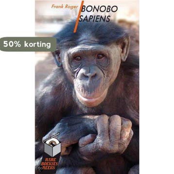 Bonobo Sapiëns / Rare Boekjes-reeks / 23 9789078499060, Verzenden, F. Roger
