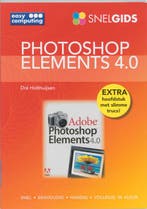 SNELGIDS PHOTOSHOP ELEMENTS 4.0 9789045638959 D. Holthuijsen, Verzenden, Zo goed als nieuw, D. Holthuijsen