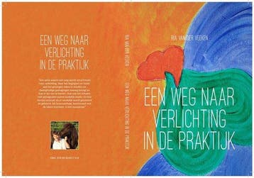 Een weg naar verlichting in de praktijk 9789082491708, Verzenden, Ria van der Veeken