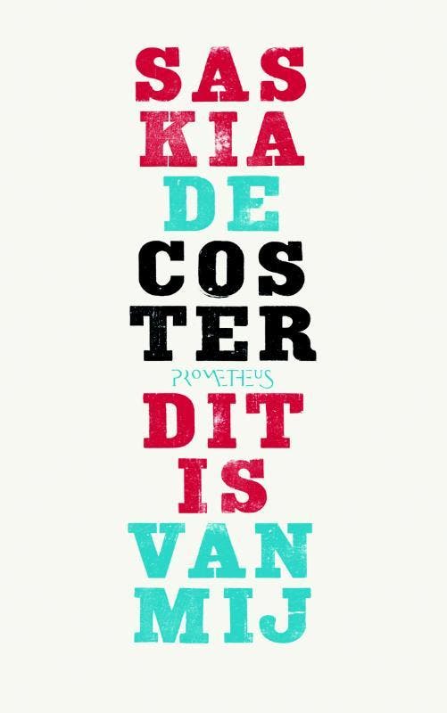 Dit is van mij 9789044614251 Saskia de Coster, Livres, Romans, Envoi