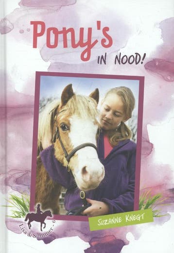Ponys in nood / Lisa & Summer / 6 9789033634505, Verzenden, Suzanne Knegt