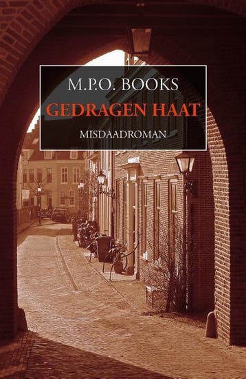 Gedragen haat / District Heuvelrug / 3 9789492715357, Verzenden, M.P.O. Books