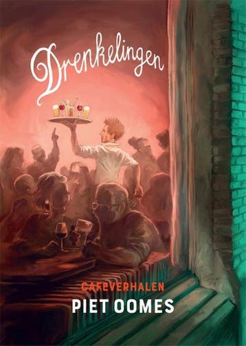 Drenkelingen - Cafeverhalen 9789493109063 Piet Oomes, Verzenden, Piet Oomes