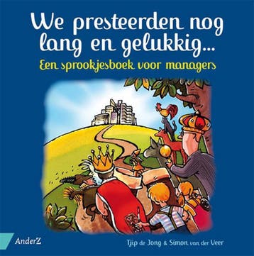 We presteerden nog lang en gelukkig... 9789462960732, Verzenden, Zo goed als nieuw, Tjip de Jong