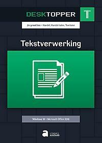 Desktopper T - Tekstverwerking (W10/O2016) - Leerwerkboek, Boeken, Verzenden, Zo goed als nieuw