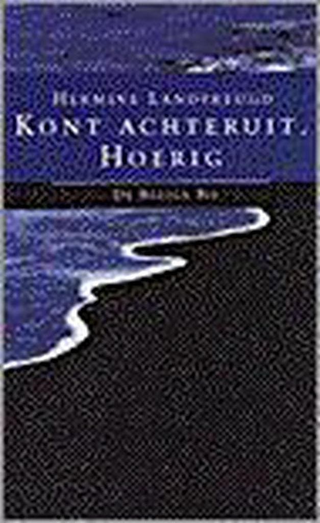 Kont achteruit. Hoerig 9789023438090 H. Landvreugd, Boeken, Romans, Gelezen, Verzenden