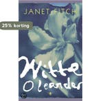Witte Oleander 9789023417187 Janet Fitch, Verzenden, Gelezen, Janet Fitch
