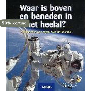 Waar is boven en beneden in het heelal ? / Wat kinderen, Verzenden, Gelezen