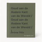 Goud aan de Andere Kant van de Wereld / Goud aan de Andere, Verzenden, Zo goed als nieuw, Jérôme Félix