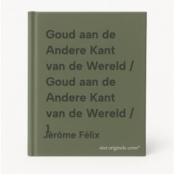 Goud aan de Andere Kant van de Wereld / Goud aan de Andere, Verzenden, Jérôme Félix