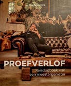 Proefverlof - Reisdagboek van een meestergenieter, Verzenden, Zo goed als nieuw, Jan Dirk Zonnenberg