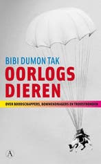 Oorlogsdieren 9789025363994 B. Dumon Tak, Verzenden, Gelezen, B. Dumon Tak