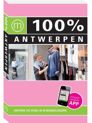 100% Antwerpen / 100% stedengidsen 9789057676895, Verzenden, Zo goed als nieuw, Kristin Stoffels