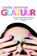 Glazuur 9789021809137 Lisette Jonkman, Boeken, Verzenden, Gelezen, Lisette Jonkman