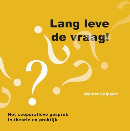 Lang Leve De Vraag! | Wouter Colpaert | Nieuw, Boeken, Overige Boeken, Nieuw, Verzenden