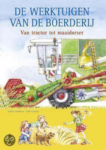 De werktuigen van de boerderij 9789024382033 Strotdrees, Verzenden, Strotdrees