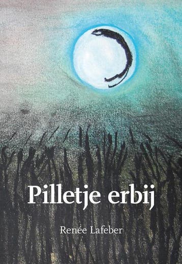 Pilletje erbij 9789463656375 Renée Lafeber, Verzenden, Zo goed als nieuw, Renée Lafeber