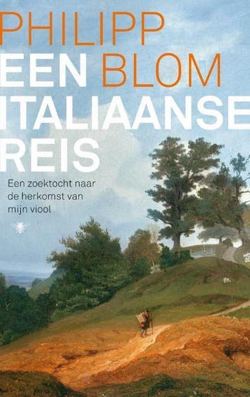 Een Italiaanse reis 9789403162300 Philipp Blom, Verzenden, Zo goed als nieuw, Philipp Blom