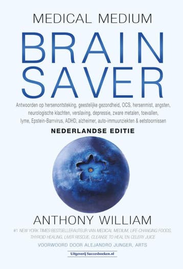 Brain Saver / Medical Medium 9789492665706 Anthony William, Boeken, Verzenden, Zo goed als nieuw, Anthony William