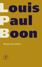 Wapenbroeders / Verzameld werk L.P. Boon / 7 9789029539012, Boeken, Verzenden, Zo goed als nieuw, Louis Paul Boon