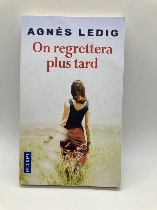 On regrettera plus tard - Ledig, Livres, Littérature, Envoi