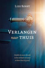 Verlangen naar thuis 9789033802881 Lize Roest, Verzenden, Zo goed als nieuw, Lize Roest