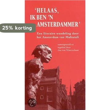 HELAAS,IK BEN N AMSTERDAMMER 9789073978478, Verzenden, JOS VAN WATERSCHOOT
