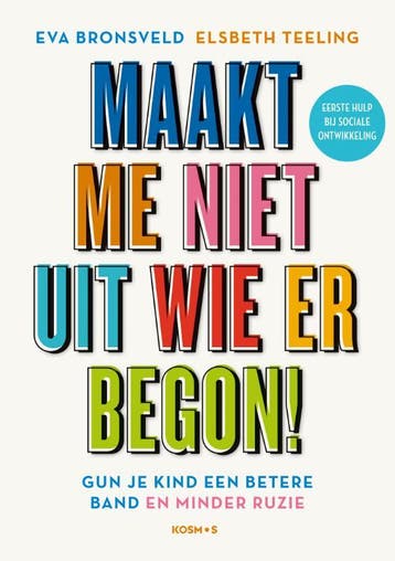 Maakt me niet uit wie er begon! 9789021584874 Eva Bronsveld, Verzenden, Zo goed als nieuw, Eva Bronsveld