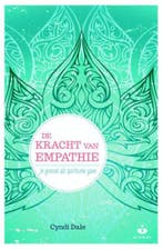 De kracht van empathie 9789401301930 Cyndi Dale, Boeken, Verzenden, Zo goed als nieuw, Cyndi Dale