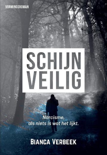 Schijnveilig 9789464817034 Bianca Verbeek, Verzenden, Bianca Verbeek