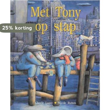 Met Tony op stap 9789065654793 Lager, Verzenden, Lager