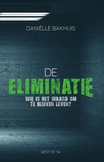 De eliminatie 9789000359066 Daniëlle Bakhuis, Verzenden, Zo goed als nieuw, Daniëlle Bakhuis
