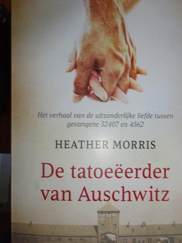 De tatoeeerder van Auschwitz Heather Morris 9789402717488, Verzenden, Zo goed als nieuw, Heather Morris