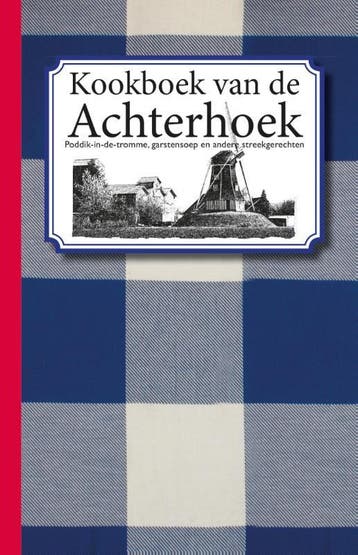 Kookboek van de Achterhoek 9789082105711 Karen Groeneveld, Verzenden, Zo goed als nieuw, Karen Groeneveld