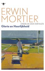 Glorie en heerlijkheid (9789403128986, Erwin Mortier), Verzenden