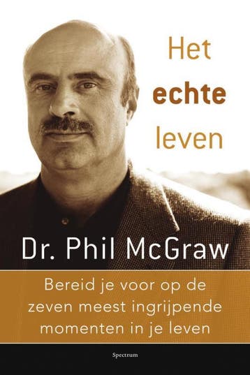 Het echte leven 9789049100513 PH.C. MacGraw, Verzenden, PH.C. MacGraw