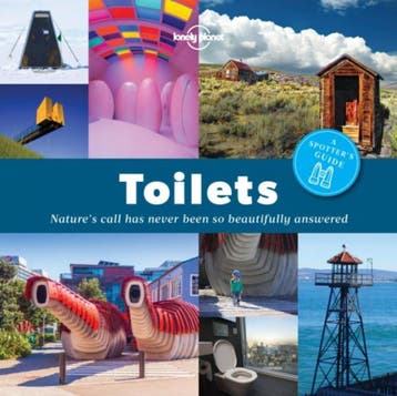Lonely Planet A Spotters Guide to Toilets / Lonely Planet, Verzenden, Zo goed als nieuw, Lonely Planet
