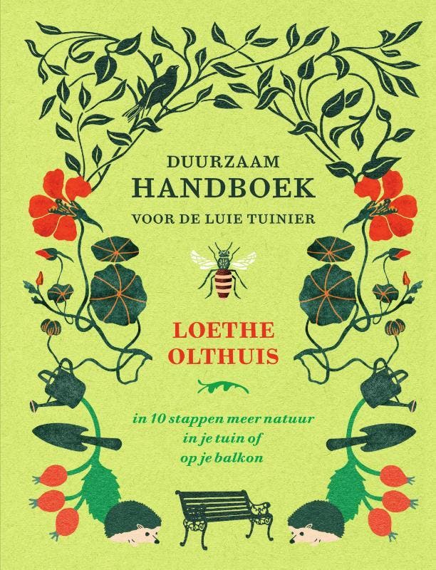 Duurzaam handboek voor de luie tuinier 9789000372300, Livres, Loisirs & Temps libre, Envoi