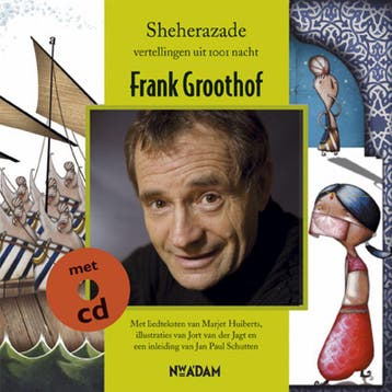 Sheherazade 9789046803738 Frank Groothof, Verzenden, Zo goed als nieuw, Frank Groothof