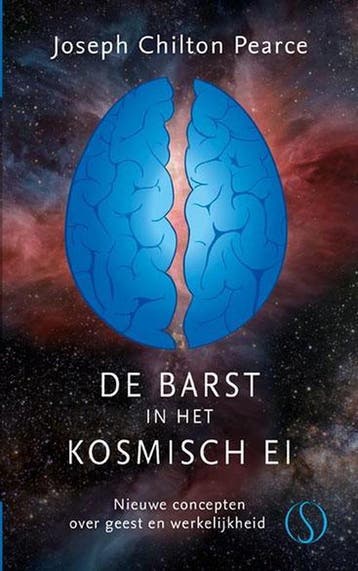 De barst in het kosmisch ei 9789491411717, Verzenden, Joseph Chilton Pearce