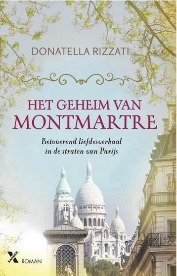 Het geheim van Montmartre 9789401610681 Donatella Rizzati, Verzenden, Zo goed als nieuw, Donatella Rizzati