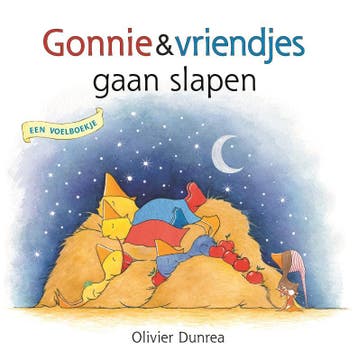 Gonnie & vriendjes gaan slapen / Gonnie & vriendjes, Boeken, Verzenden, Gelezen, Olivier Dunrea