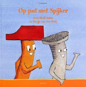 Op Pad Met Spijker 9789020833805 Heidi Smits, Verzenden, Heidi Smits