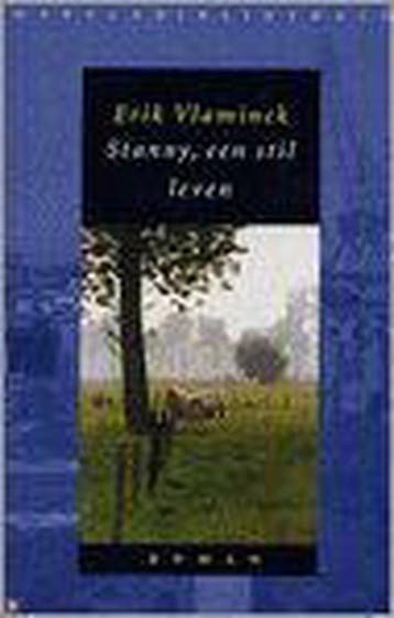 Stanny, een stil leven 9789028417472 E. Vlaminck, Verzenden, Gelezen, E. Vlaminck