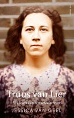 Truus van Lier 9789400408739 Jessica van Geel, Verzenden, Zo goed als nieuw, Jessica van Geel