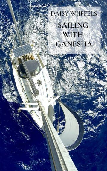 Sailing with Ganesha 9789403605586 Daisy Wijffels, Verzenden, Daisy Wijffels