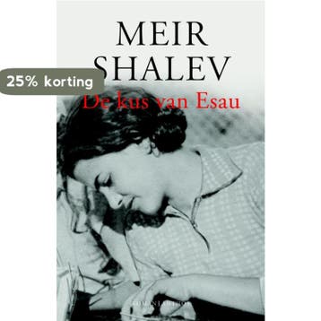 De kus van Esau 9789041414724 Meir Shalev, Verzenden, Meir Shalev