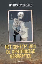 Het geheim van de opstandige geraamtes 9789493343382, Verzenden, Annick Speeleveld