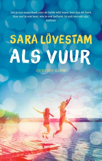 Als vuur / Querido Glow 9789045124483 Sara Lövestam, Verzenden, Sara Lövestam